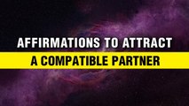 Works Like Magic✨Find Your True Love | Affirmations To Attract a Compatible Partner | Manifest