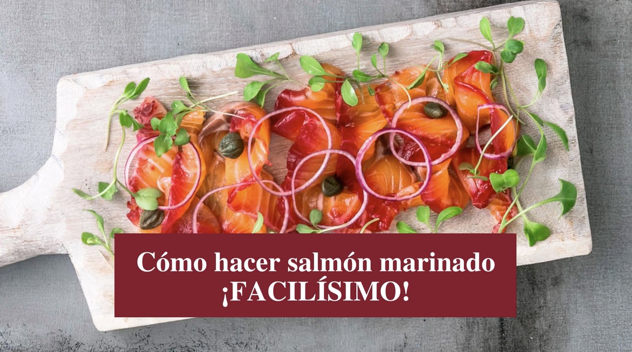 Cómo hacer salmón marinado en casa ¡facilísimo!