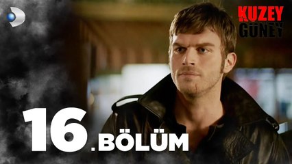 Kuzey Güney 16. Bölüm - Full Bölüm