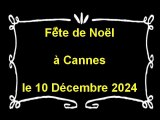 Fete de Noel à Cannes 10 12 2024