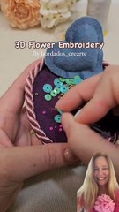 3D Flower Embroidery via: @thousandsoftips