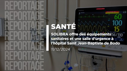 SOLIBRA offre des équipements sanitaires et une salle d'urgence à l'hôpital St Jean-Baptiste de Bodo