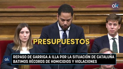 Repaso de Garriga a Illa por la situación de Cataluña Batimos récords de homicidios y violaciones