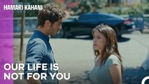 There's No Place for Baris in This Life - Hamari Kahani Episode 6 (Urdu Dubbed)