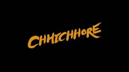 Chhichhore Hindi Film - Sushant Singh Rajput Shraddha Kapoor Chichore