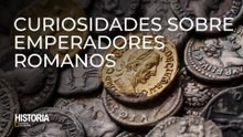 Curiosidades sobre emperadores romanos
