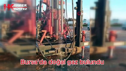 Bursa’da doğal gaz bulundu