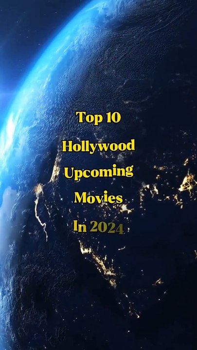 Top 10 Hollywood Upcoming Movies In 2024#shorts#viral#movie (1)