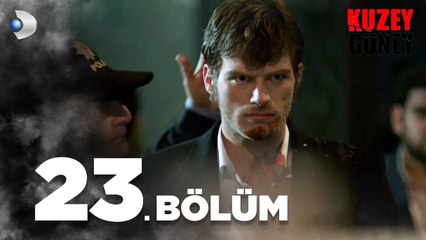 Kuzey Güney 23. Bölüm - Full Bölüm