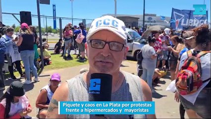 Piquete y caos en La Plata por protestas frente a hipermercados y  mayoristas