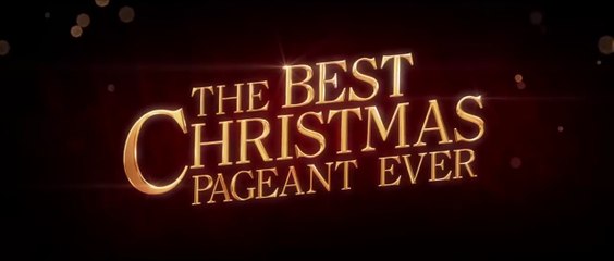 THE BEST CHRISTMAS PAGEANT EVER (2024) Trailer VO - HD