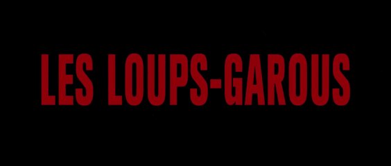 LES LOUPS-GAROUS (2024) Bande Annonce VF - HD