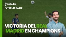 Fútbol es Radio: Victoria del Real Madrid en Champions