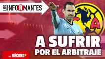 ¿AMÉRICA a sufrir por el ARBITRAJE en la FINAL? | EN VIVO