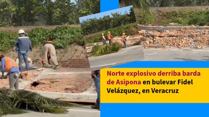 Norte explosivo derriba barda de Asipona en bulevar Fidel Velázquez, en Veracruz