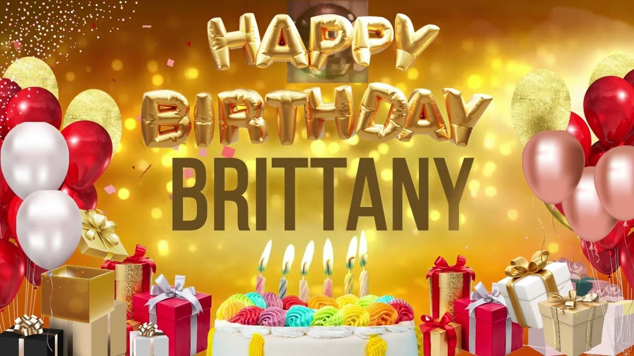 Brittany - Happy Birthday Brittany