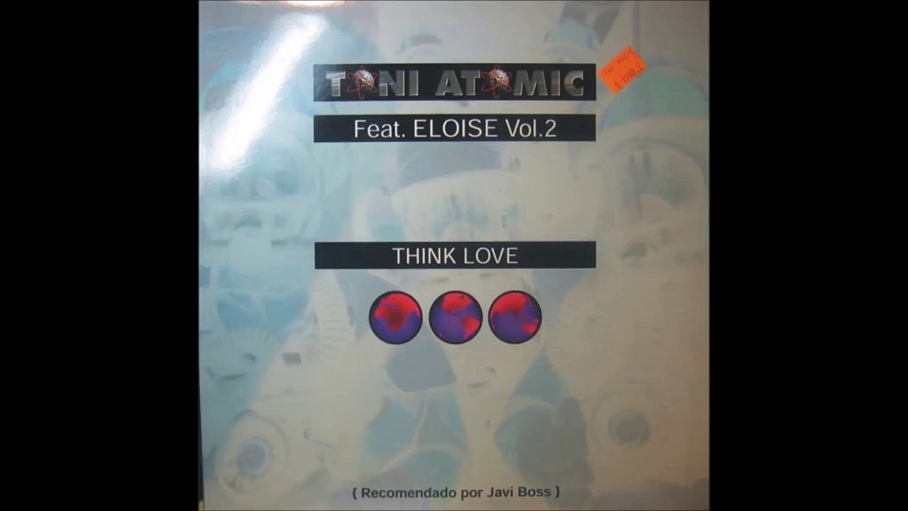 Toni Atomic Feat. Eloise Vol. 2 - Think Love