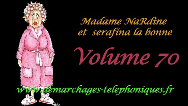 Démarchages téléphoniques avec Madame NaRdine les délires de Jean-Claude juste pour rire Vol 70 by Ciné Art Loisir