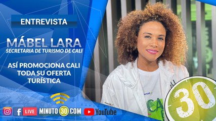 La secretaria de Turismo de Cali, Mábel Lara, habla con Minuto30 sobre la estrategia que tienen para promover la ciudad en el mundo