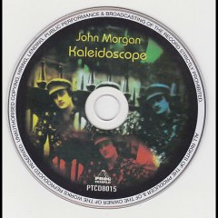 John Morgan – Kaleidoscope : Pop Rock, Blues Rock, Classic Rock 1971.