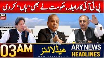 ARY News 3 AM Headlines | 12th Dec 2024 | PTI Ka Rabita, Hukoomat Ne Bhi
