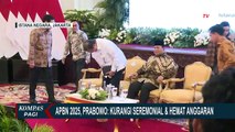 Soal APBN 2025, Presiden Prabowo: Kurangi Seremonial dan Hemat Anggaran