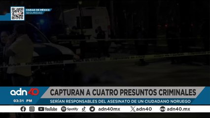Capturaron a cuatro presuntos criminales ligados a asesinato de extranjero afuera del AICM