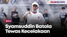 Sepak Bola Indonesia Berduka! Syamsuddin Batola Legenda PSM Tewas Kecelakaan