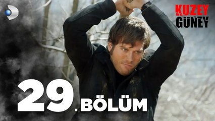 Kuzey Güney 29. Bölüm - Full Bölüm