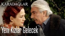 İstanbuldan Yeni Kızlar Gelecek  - Karadağlar