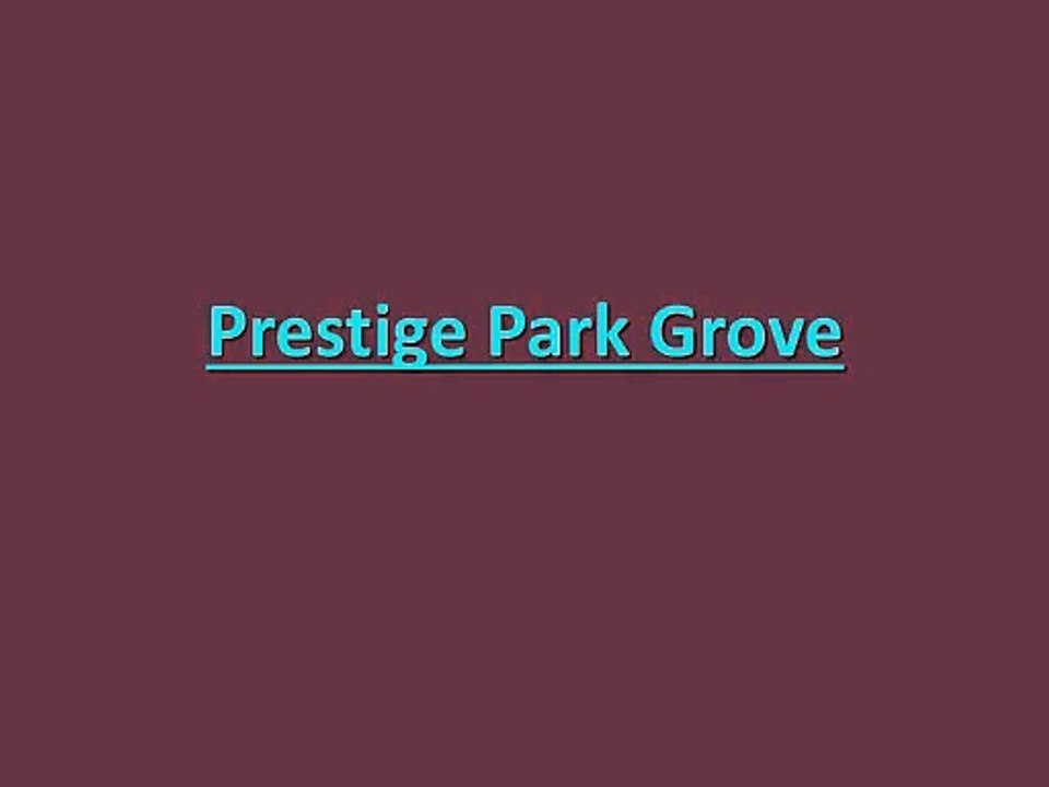 Prestige Park Grove Distance List