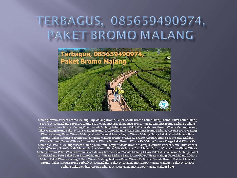 Terbagus,  085659490974, Paket Bromo Malang