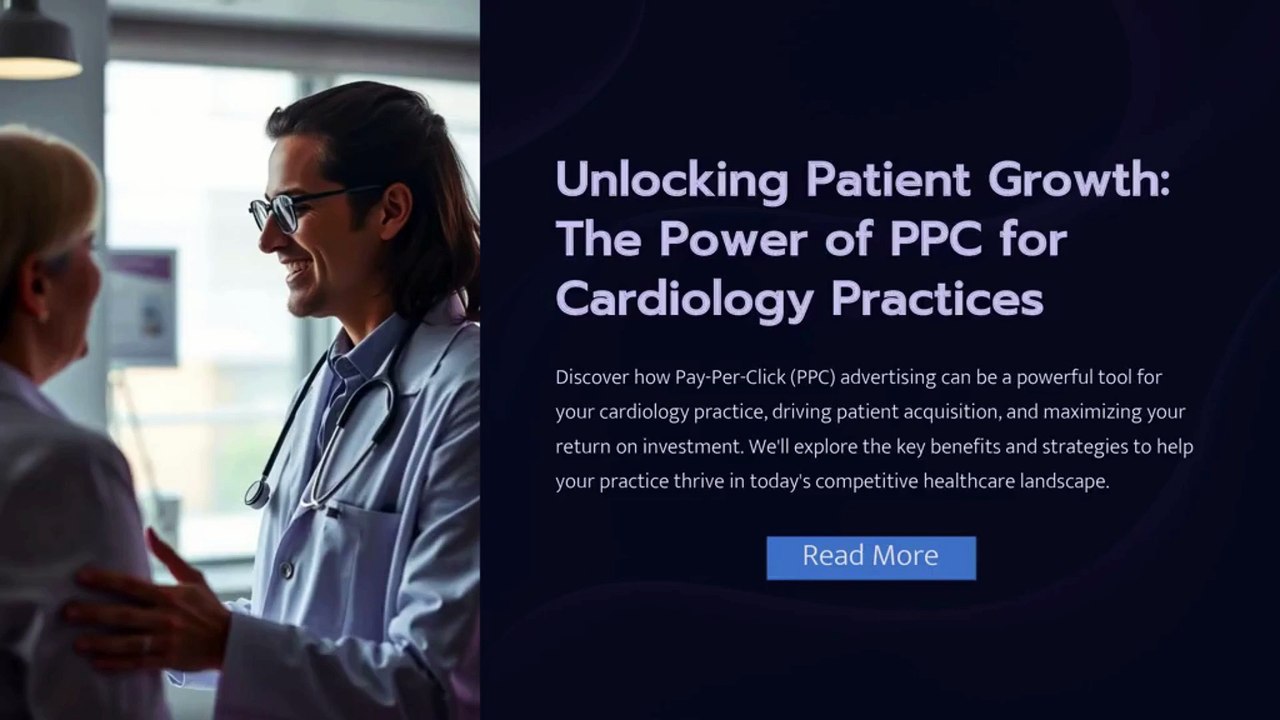 Advantages of Using PPC Services for Your Cardiology Practice to Get Quality Leads