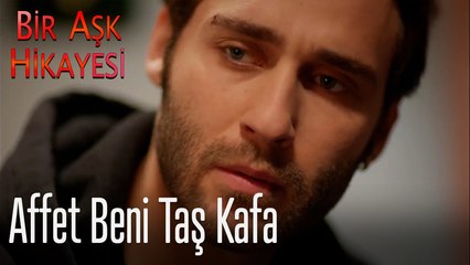 Affet beni taş kafa - Bir Aşk Hikayesi