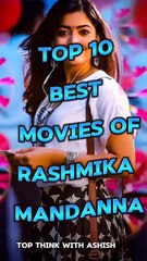 #new top 10 best movies of rashmika mandanna _ best movies #shorts #viralvideo #trending #sorts