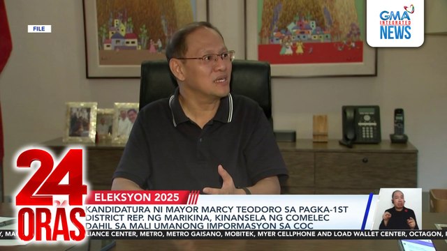 Kandidatura ni Mayor Marcy Teodoro sa pagka-1st district rep. ng Marikina, kinansela ng Comelec dahil sa mali umanong impormasyon sa COC | 24 Oras