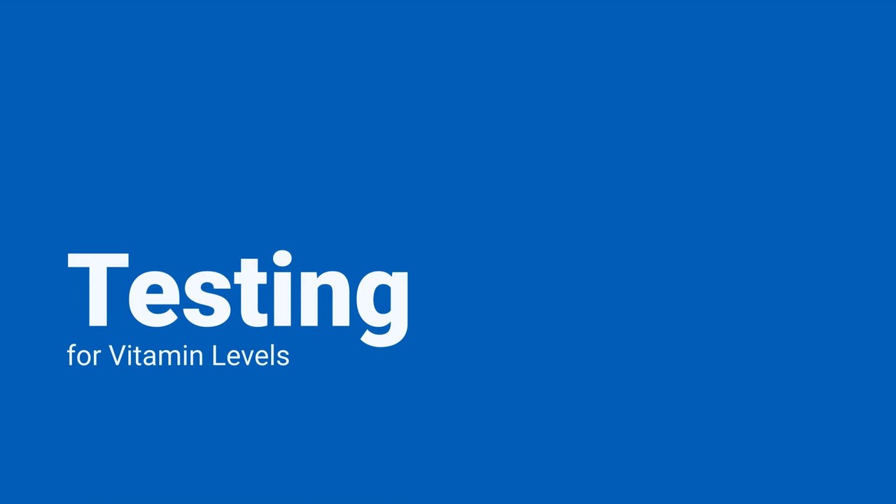 Testing for Vitamin Levels