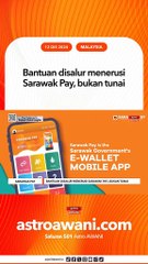 Bantuan disalur menerusi Sarawak Pay, bukan tunai