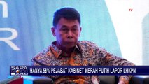 Baru 58 Persen yang Lapor, KPK Sebut Kebenaran Isi LHKPN Pejabat Negara Memprihatinkan