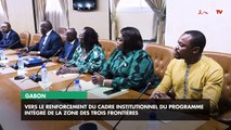 [#Reportage] #Gabon : vers le renforcement du cadre institutionnel du programme intégré de la zone des trois frontières