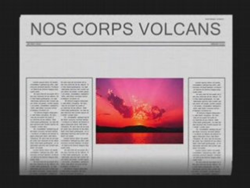 NOS  CORPS  VOLCANS