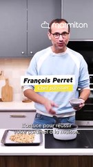 L'astuce du chef François Perret pour obtenir un caramel réussi