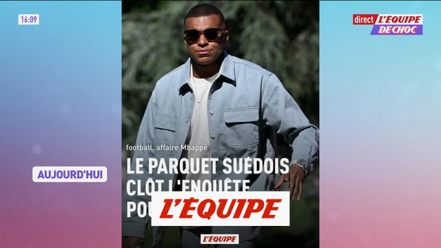 Le parquet suédois clôt l'enquête pour « viol » - Foot - Affaire Mbappé