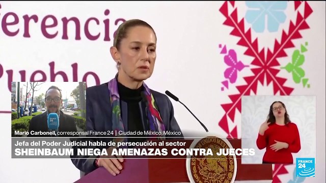 Informe desde Ciudad de México: Sheinbaum tildó de falsas las acusaciones por amenazas a jueces