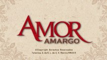Amor Amargo Capítulo 24 - De las dos ¿quién es peor?