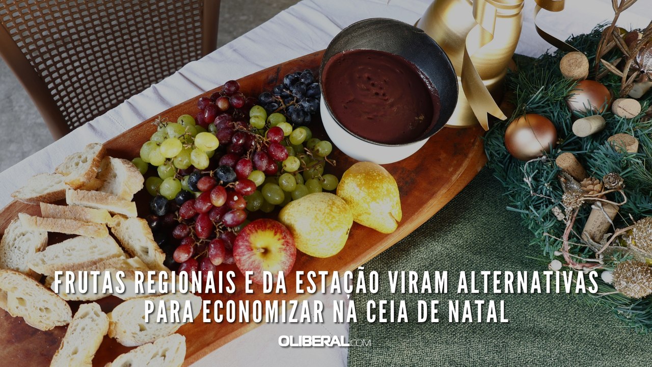 Frutas regionais e da estação viram alternativas para economizar na ceia de Natal