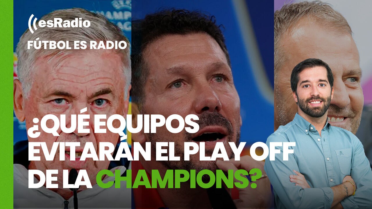 Fútbol es Radio: ¿Qué equipos españoles evitarán el play off de la Champions?