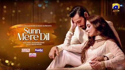 Sunn Mere Dil EP 21 [Eng Sub] Digitally Presented by LUX - Happilac Paints and Ujooba Beauty Cream