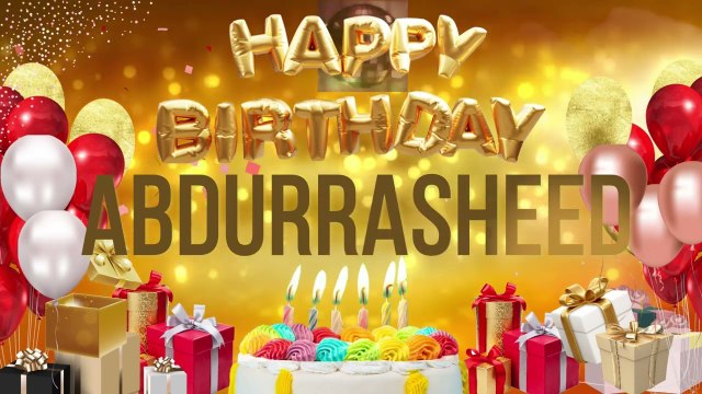 ABDUR RASHEED - Happy Birthday Abdur Rasheed