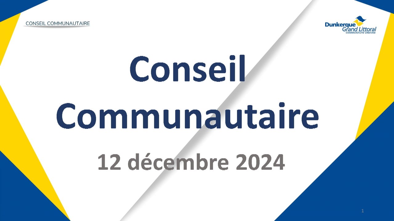 Conseil de la Communauté Urbaine de Dunkerque du Jeudi 12 Décembre 2024 (Replay)